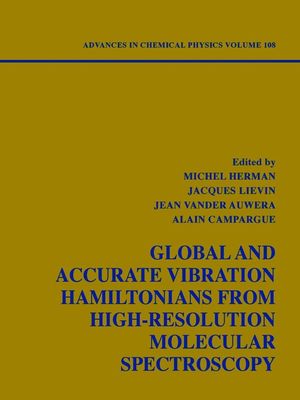 Global and Accurate Vibration Hamiltonians from High-Resolution Molecular Spectroscopy, Volume 108 (0470142200) cover image