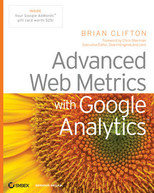 Advanced Web Metrics with Google Analytics (0470290900) cover image