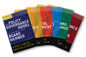 A Carver Policy Governance Guide, 6 Volumes, Revised and Updated, The Carver Policy Governance Guide Series on Board Leadership Set (0470325100) cover image