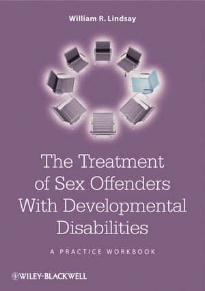 The Treatment of Sex Offenders with Developmental Disabilities: A Practice Workbook (0470741600) cover image