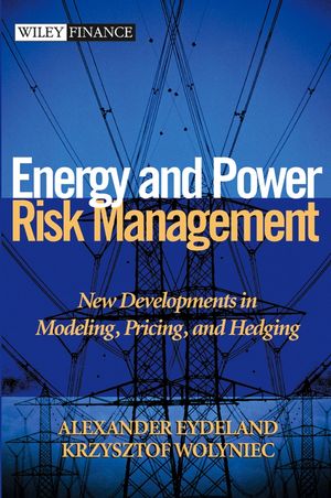 Energy and Power Risk Management: New Developments in Modeling, Pricing, and Hedging  (0471104000) cover image