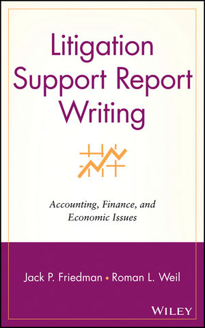 Litigation Support Report Writing: Accounting, Finance, and Economic Issues  (0471262900) cover image