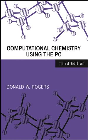 Computational Chemistry Using the PC, 3rd Edition (0471428000) cover image