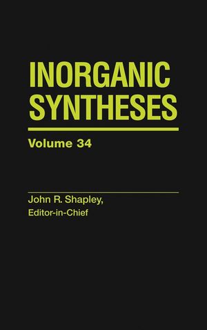 Inorganic Syntheses, Volume 34 (0471647500) cover image