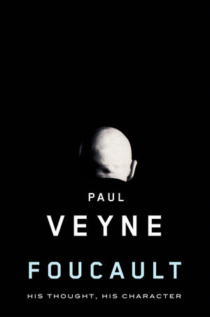 Foucault: His Thought, His Character (0745683800) cover image