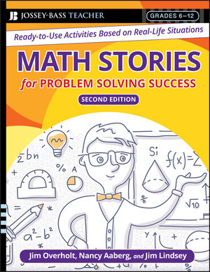 Math Stories For Problem Solving Success: Ready-to-Use Activities Based on Real-Life Situations, Grades 6-12 , 2nd Edition (0787996300) cover image