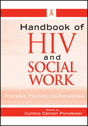 Handbook of HIV and Social Work: Principles, Practice, and Populations (1118012100) cover image