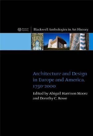 Architecture and Design in Europe and America: 1750 - 2000 (1405115300) cover image