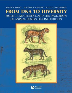 From DNA to Diversity: Molecular Genetics and the Evolution of Animal Design, 2nd Edition (1405119500) cover image