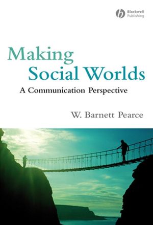Making Social Worlds: A Communication Perspective (1405162600) cover image