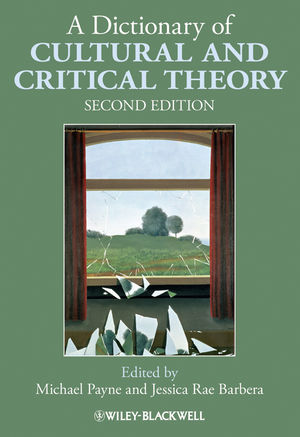 A Dictionary of Cultural and Critical Theory, 2nd Edition (1405168900) cover image