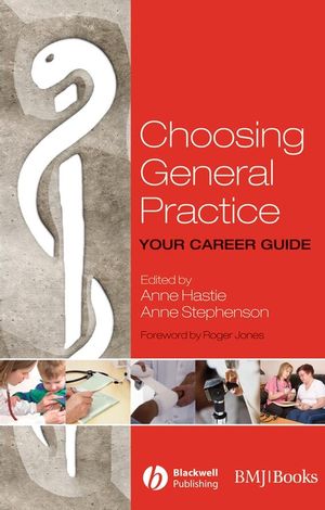 Choosing General Practice: Your Career Guide (1405170700) cover image