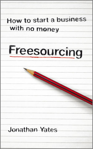 Freesourcing: How To Start a Business with No Money (1906465800) cover image