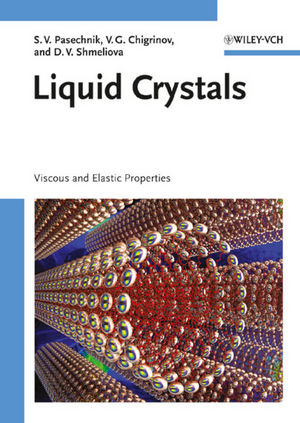 Liquid Crystals: Viscous and Elastic Properties in Theory and Applications (3527407200) cover image
