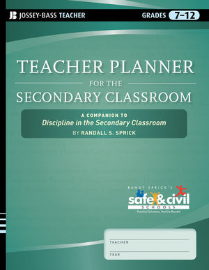 Teacher Planner for the Secondary Classroom: A Companion to Discipline in the Secondary Classroom (0470644001) cover image