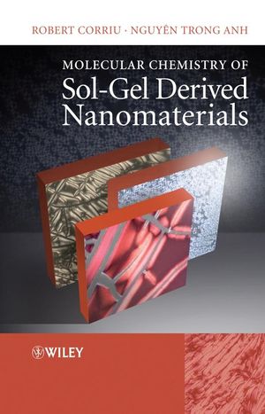 Molecular Chemistry of Sol-Gel Derived Nanomaterials (0470742801) cover image