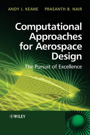 Computational Approaches for Aerospace Design: The Pursuit of Excellence (0470855401) cover image