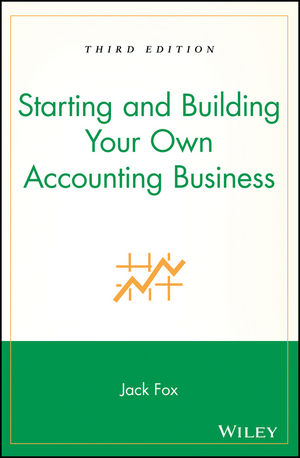 Starting and Building Your Own Accounting Business, 3rd Edition (0471351601) cover image