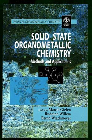 Solid State Organometallic Chemistry: Methods and Applications (0471979201) cover image