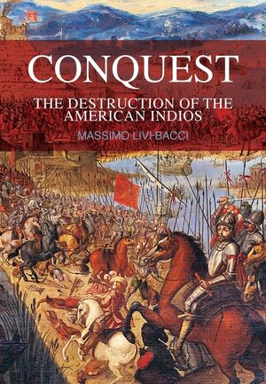 Conquest: The Destruction of the American Indios (0745640001) cover image