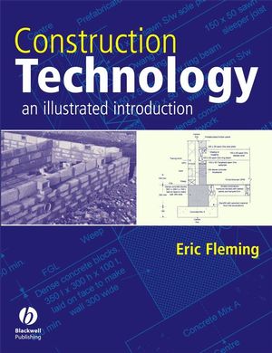 Construction Technology: An Illustrated Introduction (1405102101) cover image