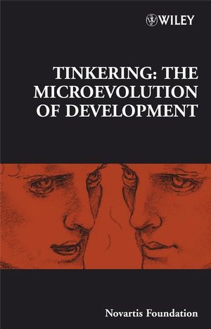 Tinkering: The Microevolution of Development (0470319402) cover image