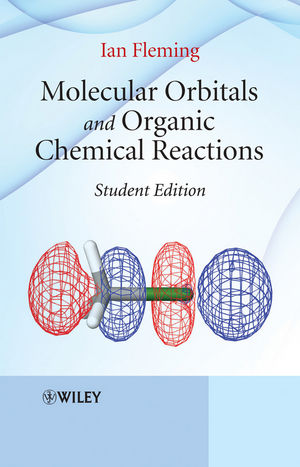 Molecular Orbitals and Organic Chemical Reactions, Student Edition (0470746602) cover image