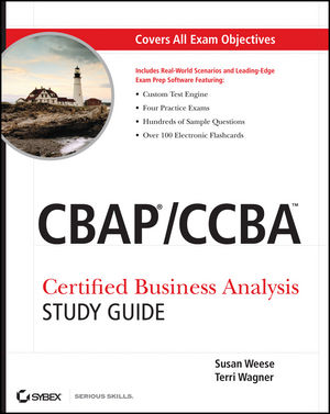 Sybex: CBAP / CCBA Certified Business Analysis Study Guide - Susan Sns-Brigh10