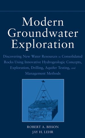Modern Groundwater Exploration: Discovering New Water Resources in Consolidated Rocks Using Innovative Hydrogeologic Concepts, Exploration, Drilling, Aquifer Testing and Management Methods (0471064602) cover image