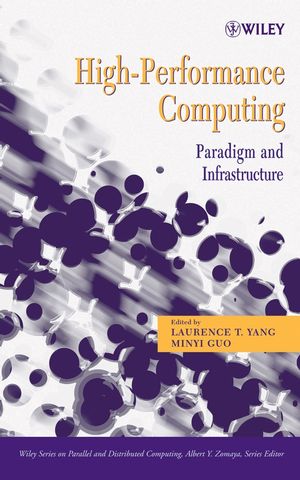 High-Performance Computing: Paradigm and Infrastructure (0471732702) cover image