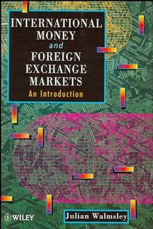 International Money and Foreign Exchange Markets: An Introduction (0471953202) cover image