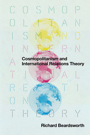 Cosmopolitanism and International Relations Theory (0745637302) cover image