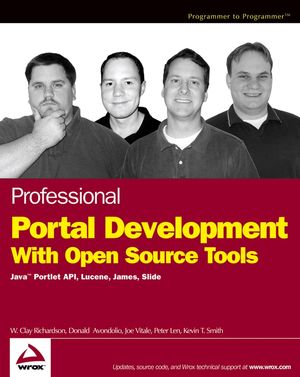 Professional Portal Development with Open Source Tools: JavaPortlet API, Lucene, James, Slide (0764568302) cover image