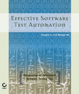 Effective Software Test Automation: Developing an Automated Software Testing Tool (0782143202) cover image