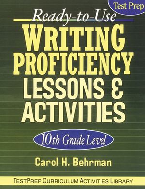 Ready-To-Use Writing Proficiency Lessons and Activities: 10th Grade Level (0787966002) cover image