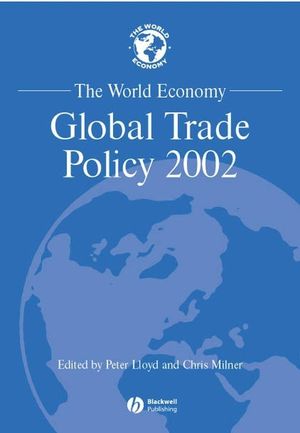 The World Economy: Global Trade Policy 2002 (1405105402) cover image