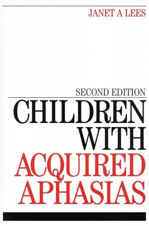 Children with Acquired Aphasias, 2nd Edition (1861564902) cover image