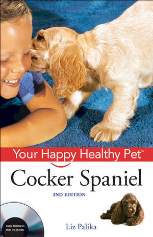 Cocker Spaniel: Your Happy Healthy Pet, 2nd Edition (0470390603) cover image