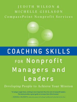 Coaching Skills for Nonprofit Managers and Leaders : Developing People to Achieve Your Mission  (0470401303) cover image