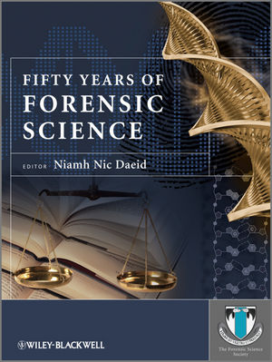 Fifty Years of Forensic Science: A Commentary  (0470684003) cover image