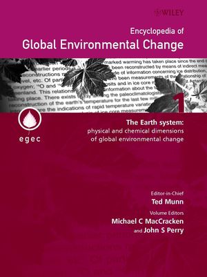 Encyclopedia of Global Environmental Change, Volume 1, The Earth System: Physical and Chemical Dimensions of Global Environmental Change (0470853603) cover image