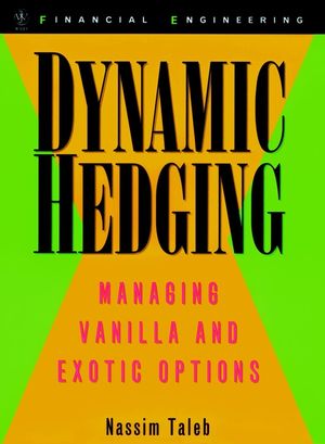 Dynamic Hedging: Managing Vanilla and Exotic Options (0471152803) cover image
