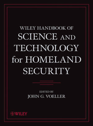 Wiley Handbook of Science and Technology for Homeland Security, 4 Volume Set (0471761303) cover image