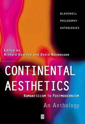 Continental Aesthetics: Romanticism to Postmodernism: An Anthology (0631216103) cover image