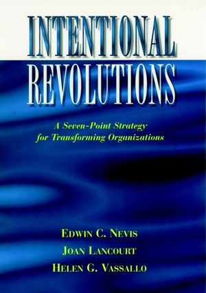 Intentional Revolutions: A Seven-Point Strategy for Transforming Organizations (0787902403) cover image