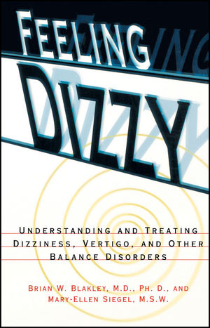 Feeling Dizzy: Understanding and Treating Vertigo, Dizziness, and Other Balance Disorders (0028616804) cover image