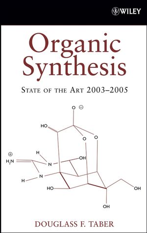 Organic Synthesis: State of the Art 2003 - 2005 (0470056304) cover image