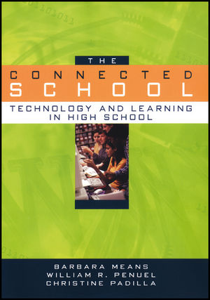 The Connected School: Technology and Learning in High School (0470409304) cover image