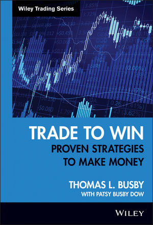 Trade to Win: Proven Strategies to Make Money (0470467304) cover image