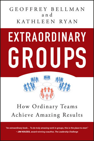 Extraordinary Groups: How Ordinary Teams Achieve Amazing Results (0470527404) cover image